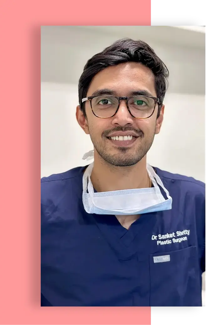 Dr. Sanket Shetty Plastic Surgeon